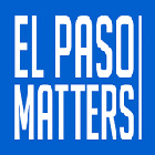 El Paso Matters